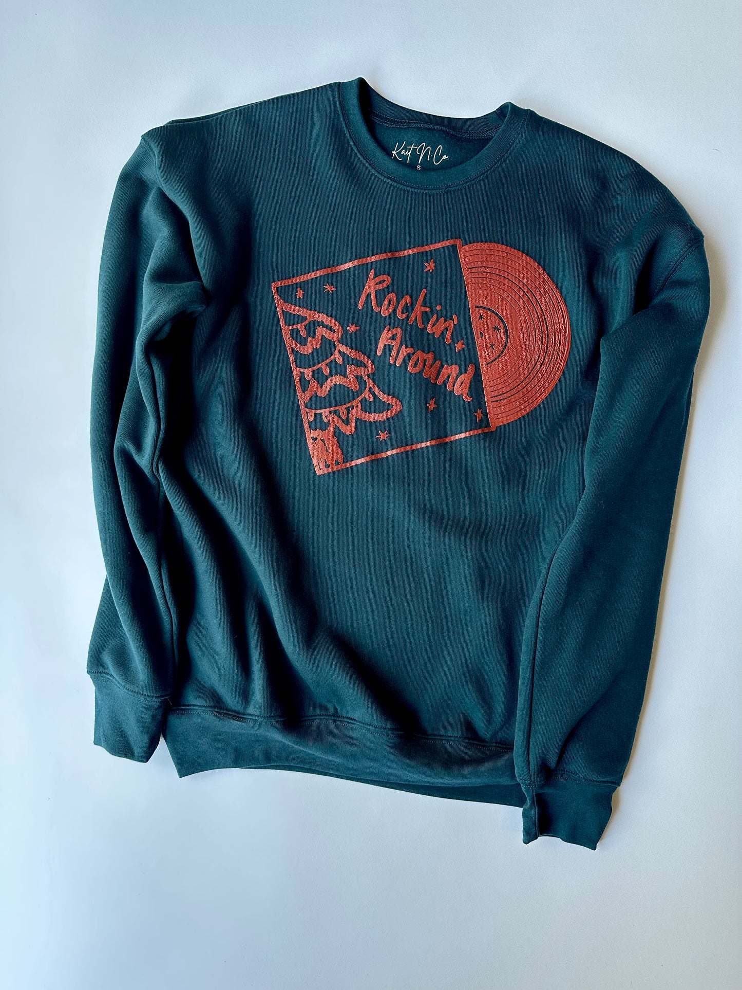 Rockin' Around on Dark Teal Sweatshirt