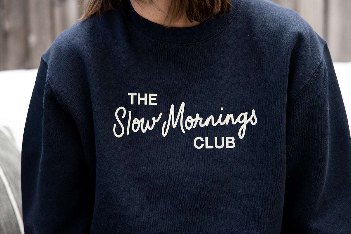 The Slow Mornings Club Adult Navy Sweatshirt